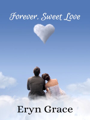 cover image of Forever, Sweet Love